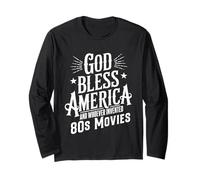 Motif Citation Humoristique rétro God Bless America and 80s Movies Manche Longue