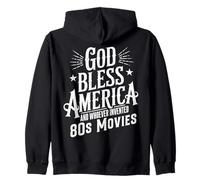 Motif Citation Humoristique rétro God Bless America and 80s Movies Sweat à Capuche