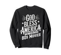 Motif Citation Humoristique rétro God Bless America and 80s Movies Sweatshirt