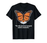 Motif Citation Only Monarch and It's a Butterfly T-Shirt