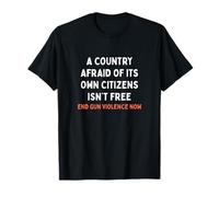 Motif Country Afraid of Citizens End Gun Violence T-Shirt