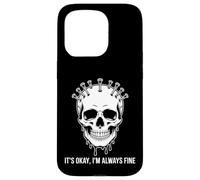Motif crâne Gothique It's Okay I'm Always Fine Coque pour iPhone 15 Pro