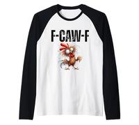 Motif Crazy Chicken F-Caw-F pour Une Attitude Sarcastique Amusante Manche Raglan