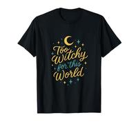Motif Croissant de Lune Too Witchy for This World T-Shirt