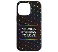 Motif cœur Arc-en-Ciel LGBTQ avec Citation « Kindness Love » Coque pour iPhone 14 Pro Max