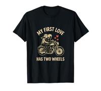 Motif de couple de motards My First Love Has Two Wheels T-Shirt