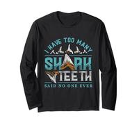 Motif Dents de Requin avec Citation « I Have Too Many Shark Teeth » Manche Longue