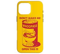 Motif Don't Make Me Open This Can of Whoopass Rouge Coque pour iPhone 16 Pro Max