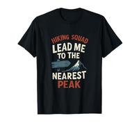 Motif équipe de randonnée Lead Me to The Nearest Peak T-Shirt