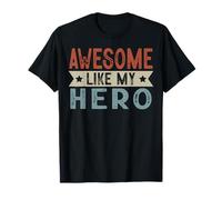 Motif esthétique rétro Awesome Like My Hero T-Shirt