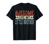 Motif esthétique rétro Awesome Like My Little Brother T-Shirt