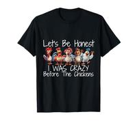 Motif Fermier Amusant I Was Crazy Before The Chickens T-Shirt