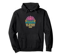 Motif Fleur de Lotus « Be Where Your Feet are » Sweat à Capuche