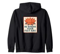 Motif Fleur de Lotus « Be Where Your Feet are » Sweat à Capuche