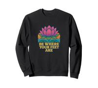 Motif Fleur de Lotus « Be Where Your Feet are » Sweatshirt