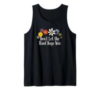 Motif Floral Amusant avec Inscription « Don't Let The Hard Days Win » Débardeur