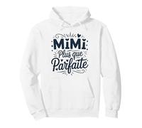 Motif Grand-Mère Mimi Phrase Drole Mimi Plus Que Parfaite Sweat à Capuche