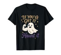 Motif Graphique Effrayant If You've Got It Ghost Flex T-Shirt