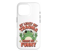 Motif Grenouille Humoristique « At Least My Trauma Made Me » Coque pour iPhone 16 Pro