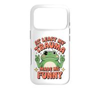 Motif Grenouille Humoristique « At Least My Trauma Made Me » Coque pour iPhone 17 Pro