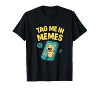 Motif humoristique humoristique pour smartphone avec tague-moi dans Memes T-Shirt