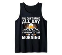 Motif Humoristique « You Can't Drink All Day Beer » Débardeur