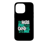 Motif Hustle Ain't So Crazy Aqua Bleu Sarcelle Clair Coque pour iPhone 14 Pro Max