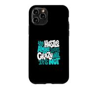 Motif Hustle Ain't So Crazy Turquoise Coque pour iPhone 11 Pro