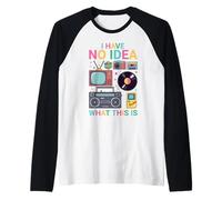 Motif « I Have No Idea What This is » - Années 80 et 90 - pour Homme, Femme, Enfant Manche Raglan