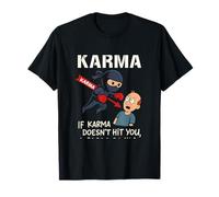 Motif If Karma Doesn't Hit You I Gladly Will Ninja T-Shirt