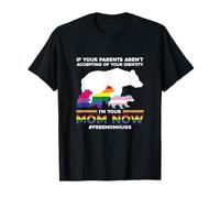 Motif I'm Your Mom Now Free Mom Hugs T-Shirt