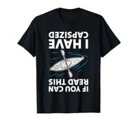 Motif Kayak Amusant « If You Can Read This I Have Capsized » T-Shirt Graphique avec Valeur
