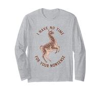 Motif Lama Amusant « I Have No Time for Your Nonsense » Manche Longue