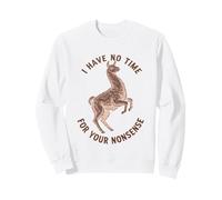 Motif Lama Amusant « I Have No Time for Your Nonsense » Sweatshirt