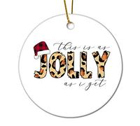 Motif Léopard : C'est Aussi Joyeux Que Je Peux L'Être Artisanat Noël Hanging avec Ruban Doré Ornement Décoration pour Maison Fête Vacances 7.3Cm