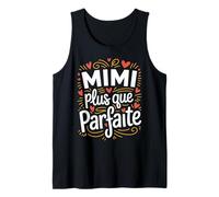 Motif Mimi Plus Que Parfaite Humour Fete Grand Mere Mimi Débardeur