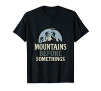 Motif Montagnes Avant Quelque Chose de Camping et randonnée T-Shirt
