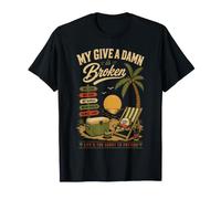 Motif My Give A Damn is Broken Beach Life T-Shirt
