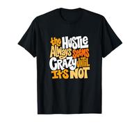 Motif Orange Hustle Ain't So Crazy Orange T-Shirt