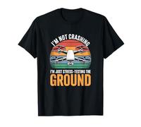 Motif Pilote de Drone FPV I'm Not Crashing T-Shirt