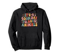 Motif Police Groovy It's A Good Day to Save Animals Sweat à Capuche