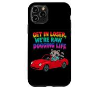 Motif Raton Laveur Get in Loser We're Raw Dogging Life Coque pour iPhone 11 Pro