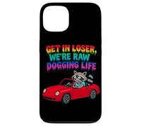 Motif Raton Laveur Get in Loser We're Raw Dogging Life Coque pour iPhone 13