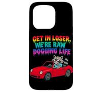 Motif Raton Laveur Get in Loser We're Raw Dogging Life Coque pour iPhone 15 Pro