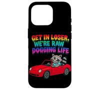 Motif Raton Laveur Get in Loser We're Raw Dogging Life Coque pour iPhone 16 Pro