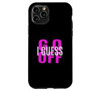 Motif Rose Don't Let Me Stop You... Rose Coque pour iPhone 11 Pro