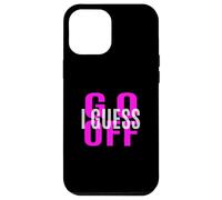 Motif Rose Don't Let Me Stop You... Rose Coque pour iPhone 12 Pro Max