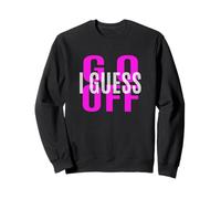 Motif Rose Don't Let Me Stop You... Rose Sweatshirt