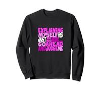 Motif Rose Go Ahead, Judge Me Pink Sweatshirt