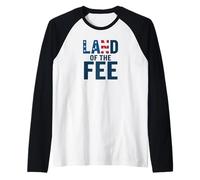 Motif Satire Patriotique Land of The Fee Manche Raglan